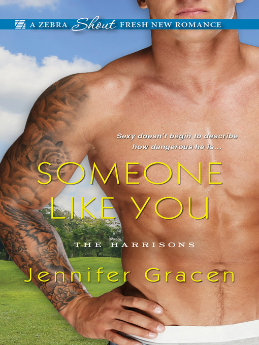 Title details for Someone Like You by Jennifer Gracen - Available